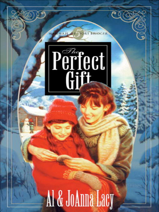 Title details for The Perfect Gift by Al Lacy - Available